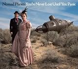 Youre Never Lost Until You Panic