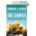 The Gamble: General David Petraeus and the American Military Adventure in Iraq, 2006-2008