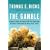 The Gamble: General David Petraeus and the American Military Adventure in Iraq, 2006-2008