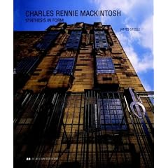 Charles Rennie Mackintosh: Synthesis in Form