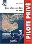 Oser aller plus loin - pr�paration et ex�cution du vol -s'echapper du tour de piste...et de France !