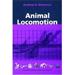Animal Locomotion (Oxford Animal Biology Series)
