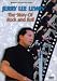 Search : Jerry Lee Lewis - The Story of Rock and Roll