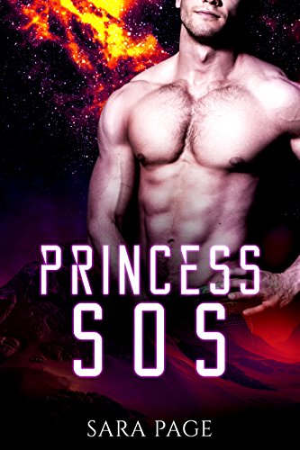 Princess SOS: Scifi Alien Romance (The Ravager Chronicles Book 1)