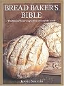 Bread Baker's Bible: Traditional Bread Recipes from Around the World