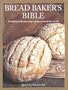 Bread Baker's Bible: Traditional Bread Recipes from Around the World