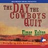 The Day the Cowboys Quit