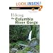 Hiking the Columbia River Gorge, 2nd (Regional Hiking Series)