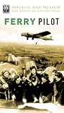 Imperial War Museum - Ferry Pilot [VHS]
