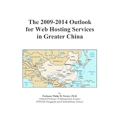 The 2009-2014 Outlook for Web Hosting Services in Greater China