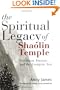 The Spiritual Legacy of Shaolin Temple: Buddhism, Daoism, and the Energetic Arts