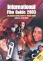 Variety International Film Guide 2003: The Ultimate Annual Review of World Cinema