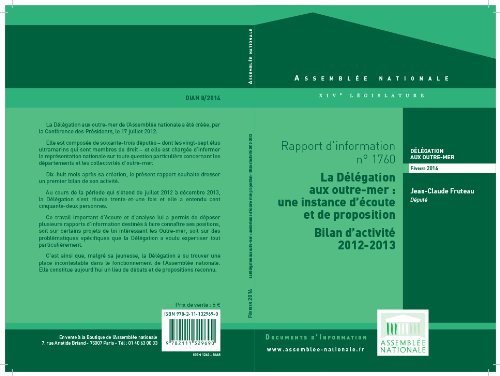 Rapport d'information de la délégation aux outre-mer d'activité fait au nom de la Délégation aux outre-mer (juillet 2012 - décembre 2013) (French Edition)