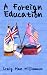 Books : A Foreign Education