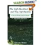 The Soft-Hackled Fly and Tiny Soft Hackles: A Trout Fisherman's Guide