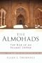 The Almohads: The Rise of an Islamic Empire (Library of Middle East History)
