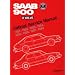 SAAB 900 8 Valve Official Service Manual: 1981-1988