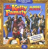 Almost Heaven - the Kelly Family
