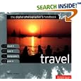 Travel: The Digital Photographer's Handbook