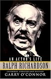 Ralph Richardson - An Actor`s Life