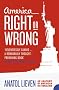 America Right or Wrong: An Anatomy of American Nationalism