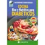 COCINA RICA Y NUTRITIVA PARA DIABÉTICOS (Vida Y Salud/ Life and Health) (Spanish Edition)