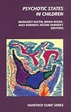 Psychotic states in children
