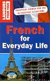 French for Everyday Life: Practical French for Use in Everyday Situations