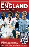 Euro 2004: The Complete England Guide (Euro 2004)