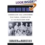 Living With the Bomb: American and Japanese Cultural Conflicts in the Nuclear Age (Japan in the Modern World)