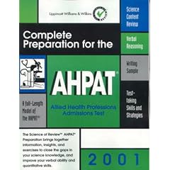 AHPAT: Complete Preparation for the Allied Health Professions Admission Test, 2001 Edition: The Science of Review