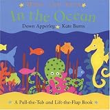 Hide and Seek: In the Ocean: A Pull-the-Tab and Lift-the-Flap Book (Burns, Kate. Hide and Seek.)