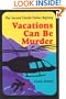 VACATIONS CAN BE MURDER-C (Charlie Parker Mystery)