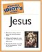 Books : The Complete Idiot's Guide to Jesus (Complete Idiot's Guides)