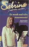 Sabrina, l apprentie sorcière, tome 6 : week-end très mouvementé