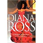 A Lifetime To Get Here: Diana Ross: The American Dreamgirl book cover