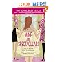 Mine Are Spectacular!: A Novel