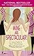 Mine Are Spectacular!: A Novel