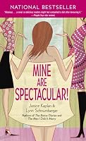 Mine Are Spectacular!: A Novel