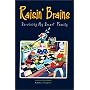 Raisin' Brains: Surviving My Smart Family