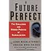 A Future Perfect: The Challenge and Hidden Promise of Globalization