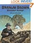 Barnum Brown: Dinosaur Hunter