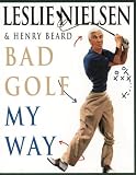 Bad Golf My Way