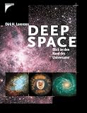 Deep Space - Blick an den Rand des Universums - Dirk H. Lorenzen