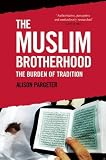 The Muslim Brotherhood: The Burden of Tradition