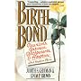 BirthBond: Reunions Between Birthparents and Adoptees - What Happens After