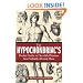 The Hypochondriac's Pocket Guide to Horrible Diseases You Probably Already Have