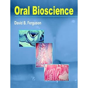 Click here to buy Oral Bioscience by David, B Ferguson.