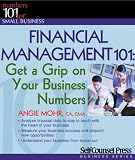 Financial Management 101: Get a Grip on Your Business Numbers
