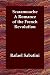 Scaramouche   A Romance of the French Revolution
